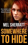 Top Thriller - Mel Sherratt - Somewhere to Hide: A gripping psychological suspense drama. (The Estate Series Book 1) Kindle