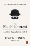 The Establishment and How They Get Away With It - Owen Jones. Kindle Ed