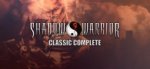 PC/Mac/Linux] Shadow Warrior Classic Complete - FREE - Gog.com