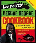 Levi Roots - Reggae Reggae Cookbook. Kindle Ed