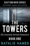 The Towers: DS Connolly - Book One (East End Noir Series) Kindle FREE