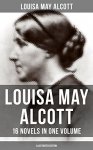 Louisa May Alcott: 16 Novels in One Volume (Illustrated Edition) - Free Download @ Amazon
