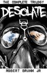 Save £ 6.32 - Sci - Fi Thriller - Robert Brumm - Desolate - The Complete Trilogy Kindle - Free Download @ Amazon