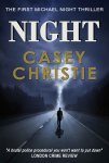 Interesting Thriller - Casey Christie - Night (Night Series Book 1) Kindle