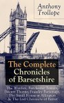 Classic Books - Anthony Trollope - The Complete Chronicles of Barsetshire: The Warden, Barchester Towers, Doctor Thorne, Framley Parsonage, The Small House at Allington & The Last Chronicle Kindle