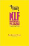 Kindle : The KLF: Chaos, Magic and the Band who Burned a Million Pounds