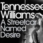 Tennessee Williams - A Streetcar Named Desire. Kindle Ed. Was £9.99 now 99p @ amazon