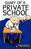 A Diary of a Private School Kid: Funny Illustrated children's book for ages 9-12 -Kindle - Free