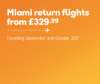 Miami RETURN Flights from £329.98pp September / October