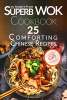 Creating Quite A Stir - Robert Pratt - Superb Wok Cookbook. 25 Comforting Chinese Recipes Kindle