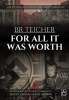  For All It Was Worth: A Memoir of Hitler’s Germany - Before, During and After WWII Kindle - Free @ Amazon