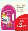  Surf Liquid Tropical 40 wash £3.99 from Savers