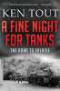 A Fine Night for Tanks: The Road to Falaise Kindle by Ken Tout (Author) Free