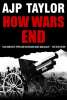 How wars end Kindle by AJP Taylor (author) - free eBook