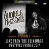  Audible freebie, 12 stand up shows from the Edinburgh fringe