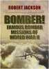 Bomber: Famous bomber missions of WW2 free Kindle