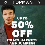 Upto 50% off Coats, Jackets & Jumpers @ Topman (Online)