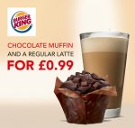 Burger King Chocolate/Cranberry Yoghurt Muffin + Regular Latte = 99p - Sausage/Bacon King Muffin and a Regular Latte = £1.99