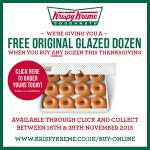 Krispy kreme - a dozen free original glazed doughnuts when you buy any dozen. 16-29th nov