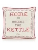 Asda Cushion 'Home is where the kettle is