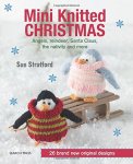 Mini Knitted Christmas (knitting projects)