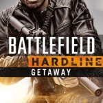 PS4/PS3/PC Battlefield&trade; Hardline Getaway