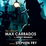 MEMBER GIFT: The Tales of Max Carrados - Audible read by Stephen Fry