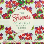 The Flowers Colouring and Craft Book