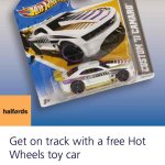 Free Hot Wheels toy car @ Halfords via O2 Priority