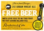 Free Goose Island wheat beer, 1 per visit to all Revolution De Cuba bars, 6-18th June (can have multiple times)