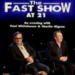 The Fast Show at 21: An Evening with Paul Whitehouse and Charlie Higson Free