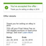 75% of final value fees on eBay (so 2.5% instead of 10% for private sellers) invite only appeared on all of my 3 accounts