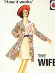 How it Works: The Wife - Ladybirds for Grown-Ups