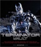 Terminator Vault: The Complete Story Behind the Making of The Terminator and Terminator 2: Judgment Day (Hardcover)
