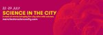 FREE European capital of science festival in Manchester 22-29 July lots of free events for adults and kids