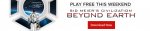 Free Weekend! Now until Monday, play Sid Meier's Civilization®: Beyond Earth™ for Windows, free of charge