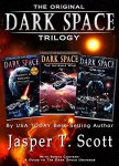 Top Selling Sci-Fi Triple Box - Jasper T. Scott - Dark Space: The Original Trilogy (Books 1-3) Kindle