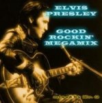 Elvis Presley - Good Rockin Megamix