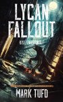 Top Horror Writer - Mark Tufo - Lycan Fallout: Rise Of The Werewolf: A Michael Talbot Adventure - Kindle