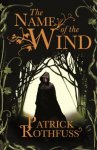 The Name of the Wind (Kingkiller Chronicles #1) by Patrick Rothfuss on Kindle