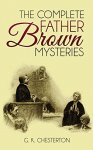 The Complete Father Brown Mysteries (Illustrated) & Complete Audio Recording Links Kindle