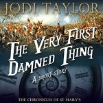 The Very First Damned Thing - Jodi Taylor