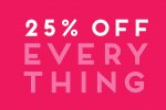 VIP Week - 25% Off EVERYTHING Online (by showing page) + C&C