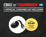 Chromecast 2 Plus Edge of Tomorrow HD - Wuaki (&pound;25 Xbox Credit Plus Some Naff Film - &pound;18.99)