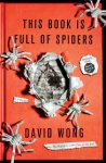 David Wong - This Book Is Full Of Spiders: Seriously Dude Don't Touch It (Kindle) Also link in description to Futuristic Violence and Fancy Suits (Kindle) for same price