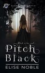 Superb Thriller - Elise Noble - Pitch Black: A Romantic Thriller (Blackwood Security Book 1) Kindle
