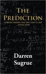 Best Selling Thriller - Darren Sugrue - The Prediction: A Novel Kindle