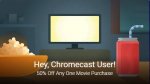 50% off Movie Purchase @ Google Play for Chromecast Users