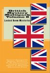 British Mystery Multipack Volume 8 - Locked Room Mysteries: The Big Bow Mystery, The Four Just Men, The Invisible Man, The Wrong Shape, The Valley of Fear and The Doomdorf Mystery (Illustrated) Kindle